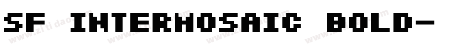 SF Intermosaic Bold字体转换